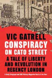 Vic Gatrell: Conspiracy on Cato Street, Buch
