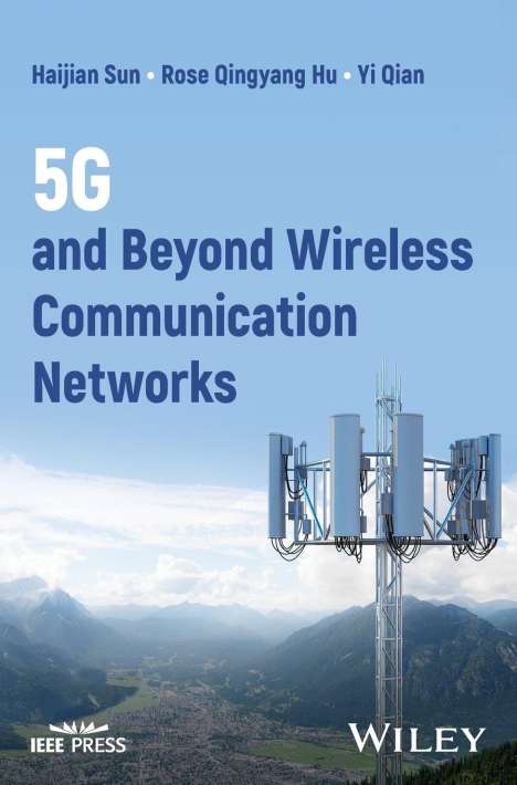 Haijian Sun: 5g and Beyond Wireless Communication Networks, Buch