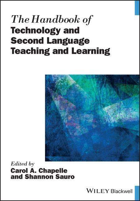 The Handbook of Technology and Second Language Teaching and Learning, Buch