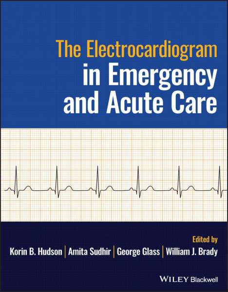 The Electrocardiogram in Emergency and Acute Care, Buch