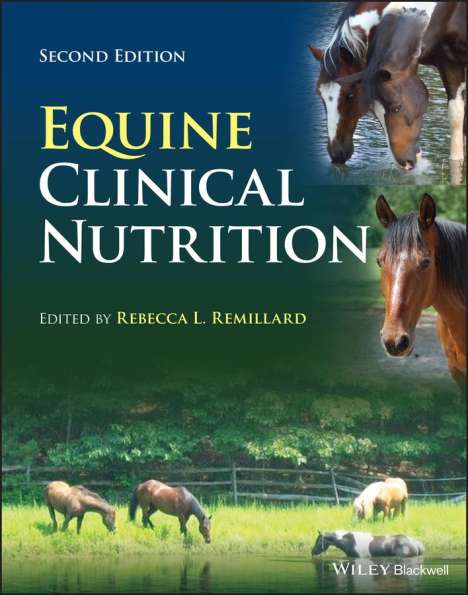 Rebecca L. Remillard: Equine Clinical Nutrition, Buch