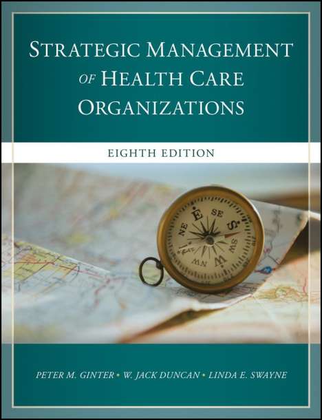 Peter M Ginter: The Strategic Management of Health Care Organizations, Buch