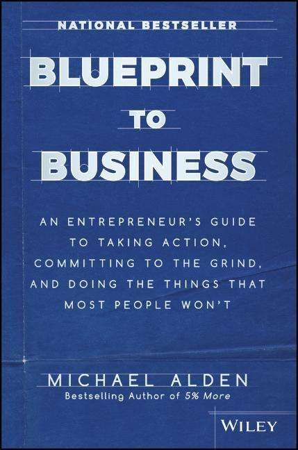 Michael Alden: Blueprint to Business, Buch