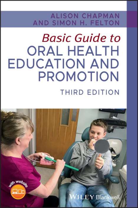 Alison Chapman: Basic Guide to Oral Health Education and Promotion, Buch