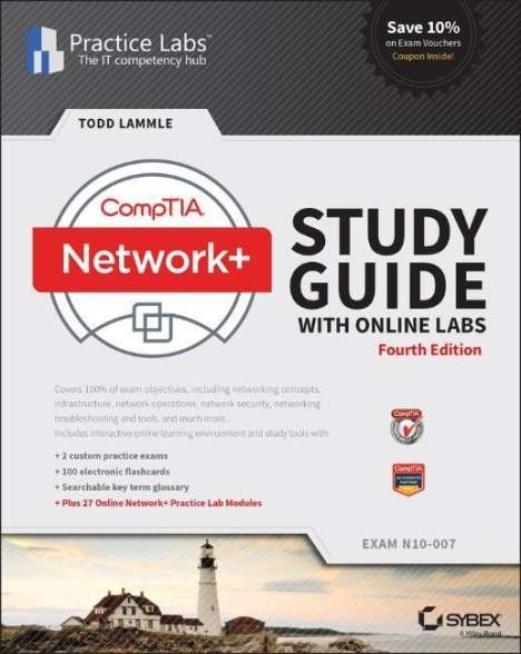 T Lammle: CompTIA Network+ Study Guide, 4e with Online Labs - N10-007 Exam, Buch