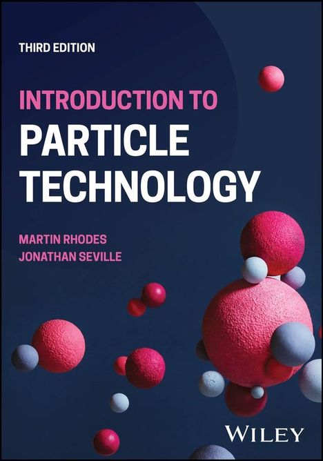 Jonathan Seville: Introduction to Particle Technology, Buch