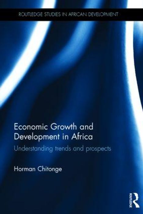 Horman Chitonge: Economic Growth and Development in Africa, Buch