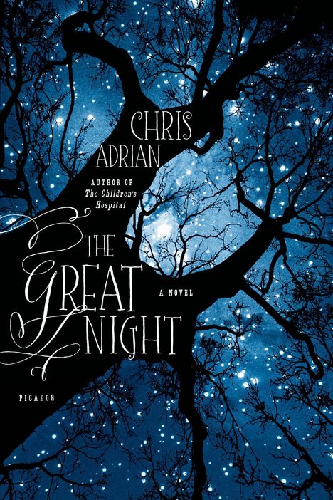 Chris Adrian: Great Night, Buch