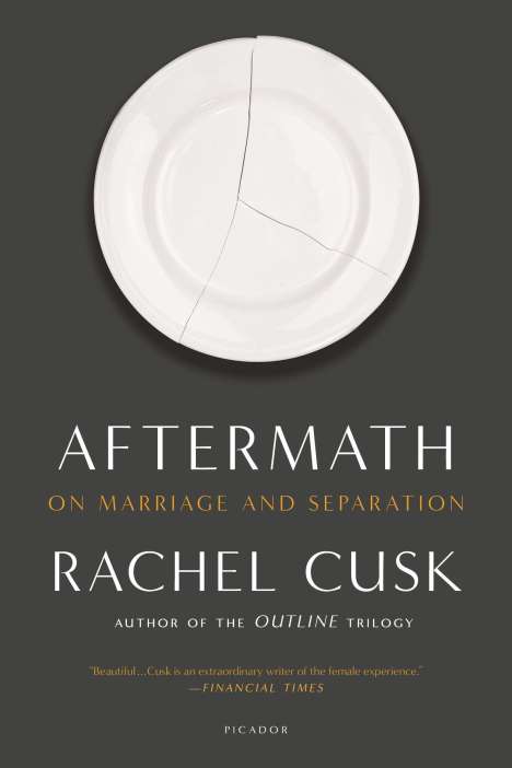 Rachel Cusk: Aftermath: On Marriage and Separation, Buch