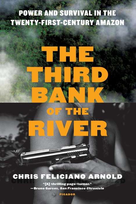 Chris Feliciano Arnold: Third Bank of the River, Buch