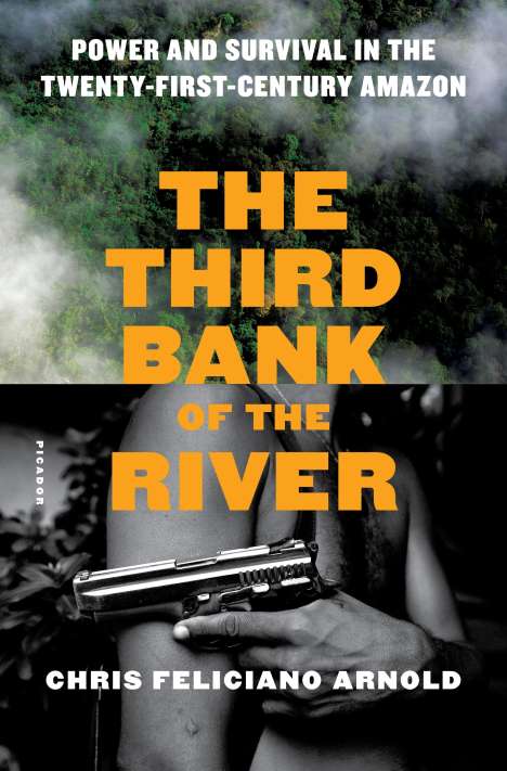 Chris Feliciano Arnold: Arnold, C: The Third Bank of the River, Buch