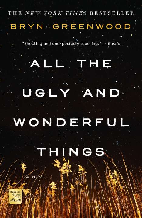 Bryn Greenwood: All the Ugly and Wonderful Things, Buch