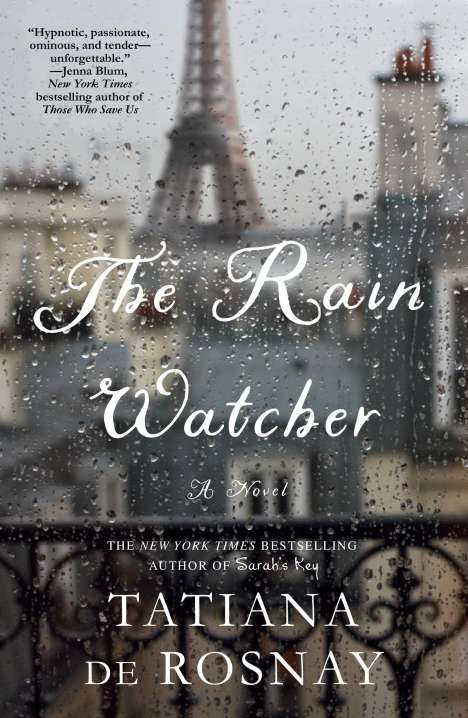 Tatiana De Rosnay: The Rain Watcher, Buch