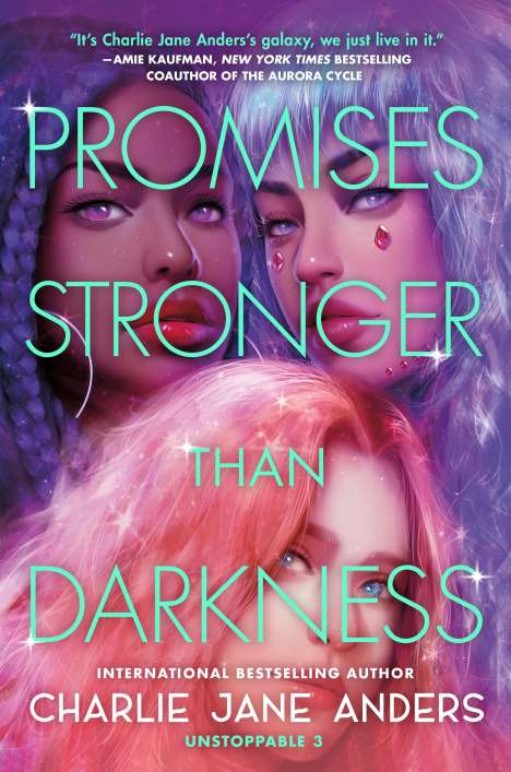 Charlie Jane Anders: Promises Stronger Than Darkness, Buch