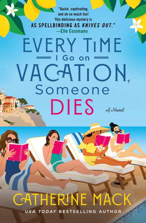 Catherine Mack: Every Time I Go on Vacation, Someone Dies, Buch