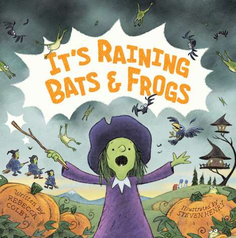 Rebecca Colby: It's Raining Bats &amp; Frogs, Buch