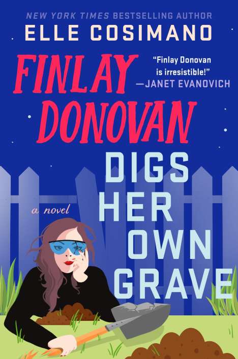 Elle Cosimano: Finlay Donovan Digs Her Own Grave, Buch
