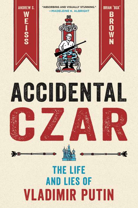 Andrew S Weiss: Accidental Czar, Buch