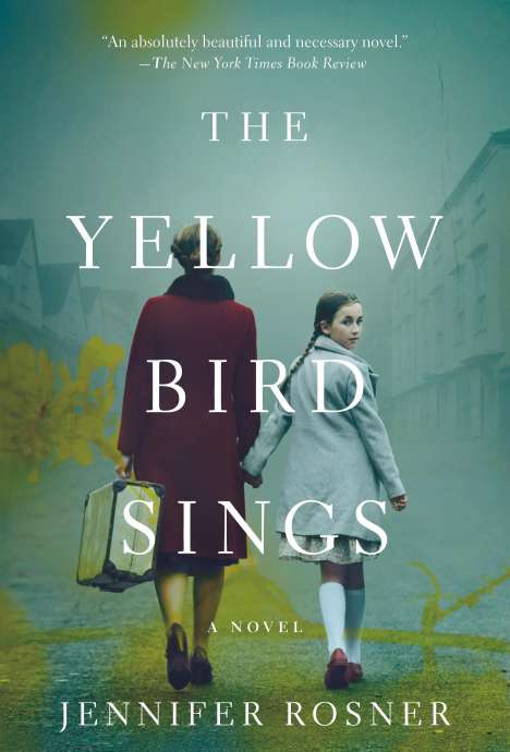 Jennifer Rosner: The Yellow Bird Sings, Buch