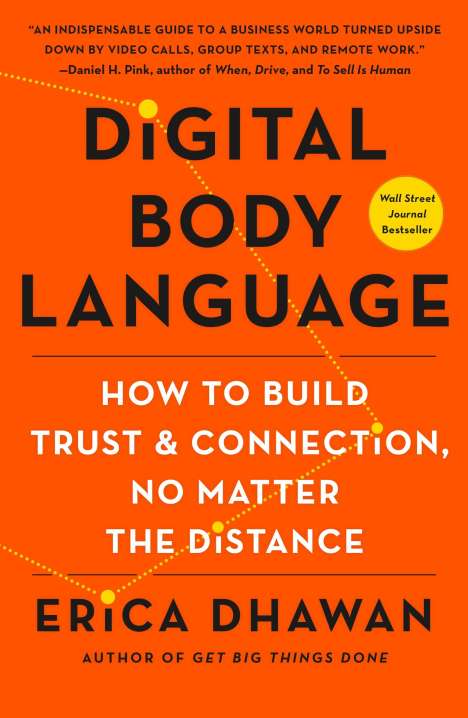 Erica Dhawan: Digital Body Language: How to Build Trust and Connection, No Matter the Distance, Buch