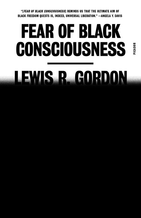Lewis R Gordon: Fear of Black Consciousness, Buch