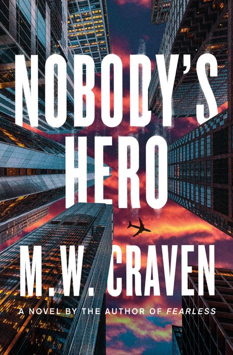 M W Craven: Nobody's Hero, Buch