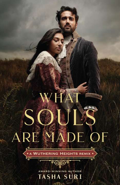 Tasha Suri: What Souls Are Made Of: A Wuthering Heights Remix, Buch