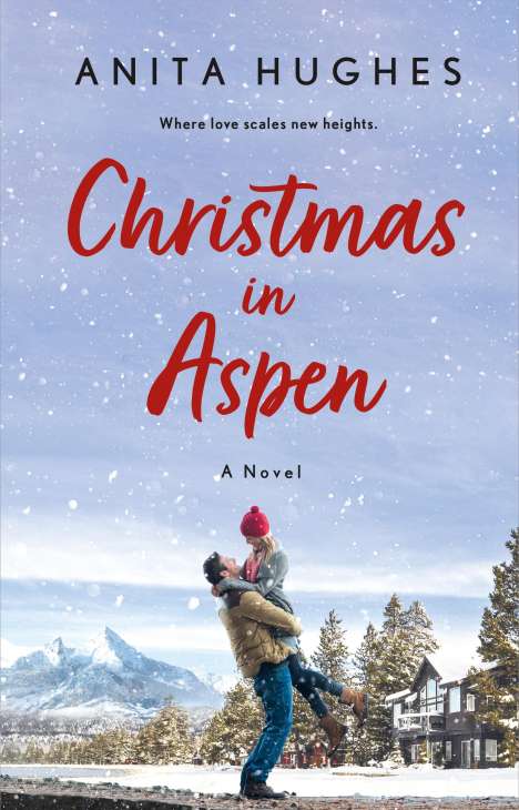 Anita Hughes: Christmas in Aspen, Buch