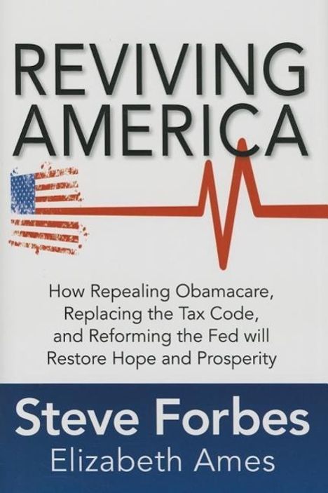Steve Forbes: Reviving America, Buch