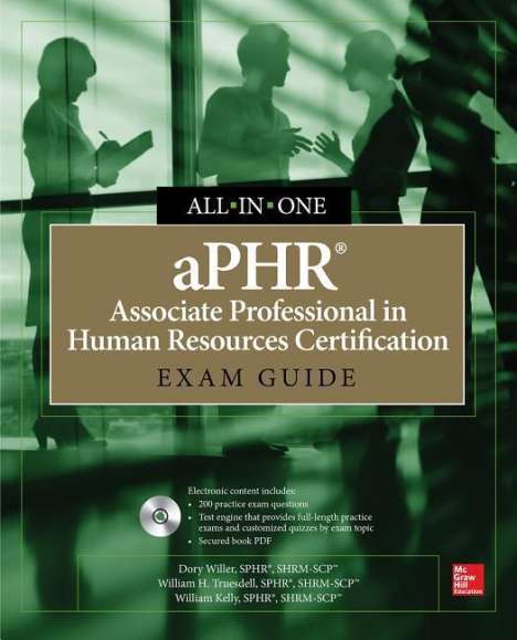 Dory Willer: aPHR Associate Professional in Human Resources Certification All-In-One Exam Guide [With CDROM], Buch