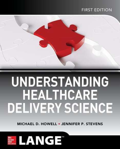 Michael Howell: Understanding Healthcare Delivery Science, Buch
