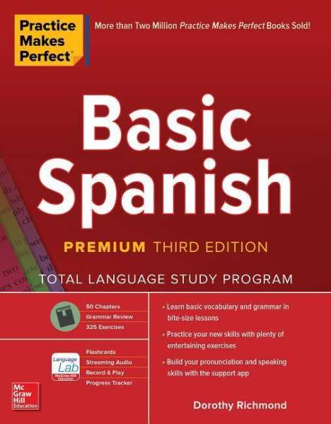 Dorothy Richmond: Practice Makes Perfect: Basic Spanish, Premium Third Edition, Buch