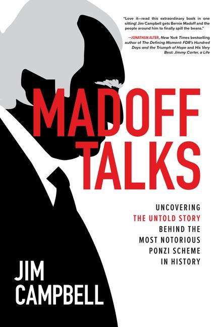 Jim Campbell: Madoff Talks: Uncovering the Untold Story Behind the Most Notorious Ponzi Scheme in History, Buch