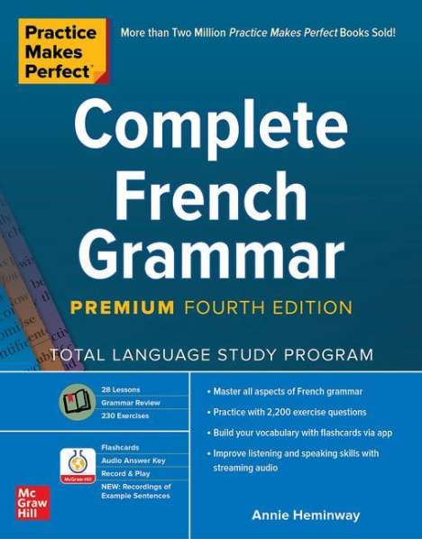 Annie Heminway: Practice Makes Perfect: Complete French Grammar, Premium Fourth Edition, Buch