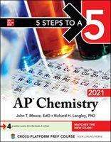 John Moore: Moore, J: 5 Steps to a 5: AP Chemistry 2021, Buch