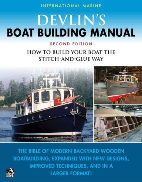 Samual Devlin: Devlin's Boat Building Manual: How to Build Your Boat the Stitch-and-Glue Way, Second Edition, Buch
