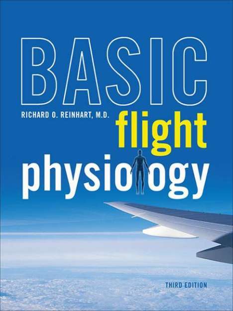 Richard O Reinhart: Basic Flight Physiology 3e (Pb), Buch
