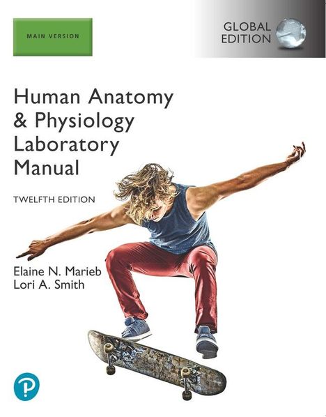 Elaine Marieb: Human Anatomy &amp; Physiology Laboratory Manual, Main Version, Global Edition, Buch