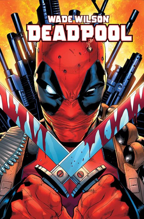 "Wade Wilson Deadpool" in roten Buchstaben über einer Illustration eines maskierten Charakters mit Schwertern und Waffen im Hintergrund.