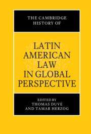 The Cambridge History of Latin American Law in Global Perspective, Buch