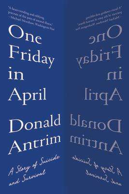 Donald Antrim: One Friday in April, Buch