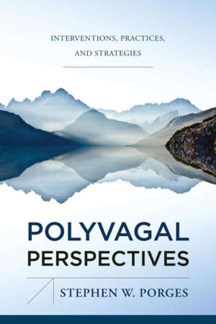 Stephen W Porges: Polyvagal Perspectives, Buch