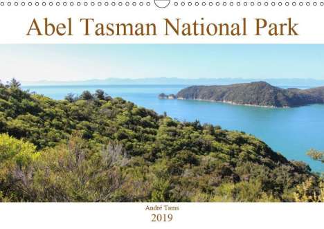 André Tams: Abel Tasman National Park (Wall Calendar 2019 DIN A3 Landscape), Diverse