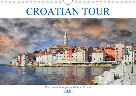 Manuela Dedic: Dedic, M: Croatian tour (Wall Calendar 2020 DIN A4 Landscape, Kalender