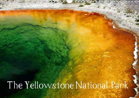 Crystallights By Sylvia Seibl: By Sylvia Seibl, C: Yellowstone National Park (Wall Calendar, Kalender