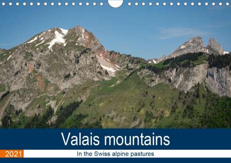 Alain Gaymard: Gaymard, A: Valais mountains In the Swiss alpine pastures (W, Kalender