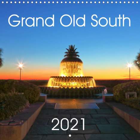 Rainer Grosskopf: Grosskopf, R: Grand Old South (Wall Calendar 2021 300 × 300, Kalender