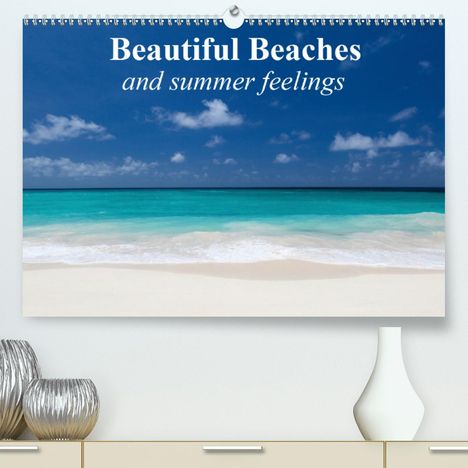 Elisabeth Stanzer: Stanzer, E: Beautiful Beaches and summer feelings (Premium,, Kalender