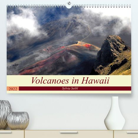 Crystallights By Sylvia Seibl: By Sylvia Seibl, C: Volcanoes and Lava in Hawaii (Premium, h, Kalender