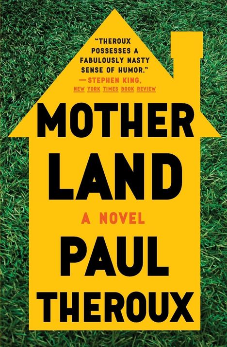 Paul Theroux: Mother Land, Buch